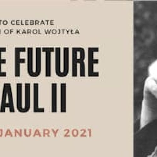 “Towards the future with John Paul II” – International Online Conference